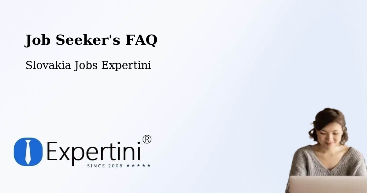 Job Seeker FAQ – Svit - Slovakia Jobs Expertini
